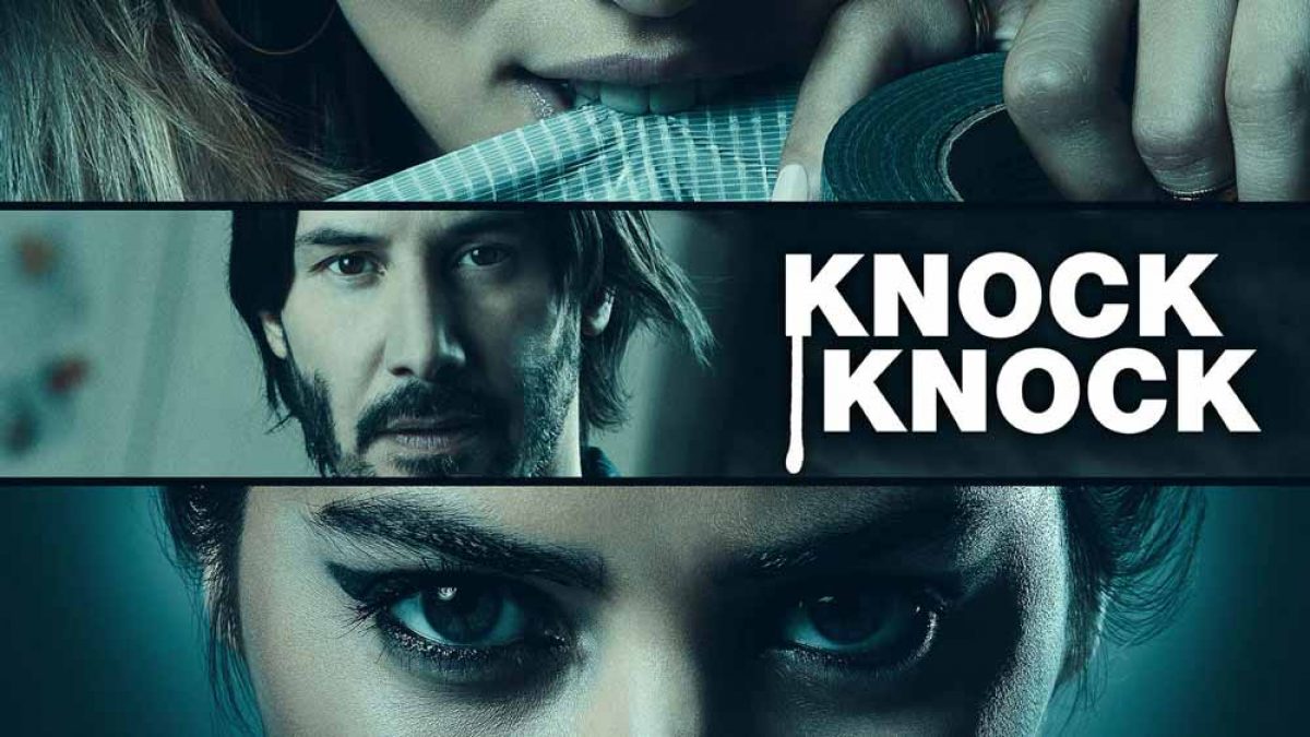 Knock Knock movie review & film summary (2015)