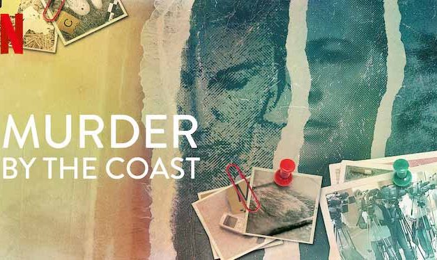 Murder by the Coast – Netflix Review (4/5)