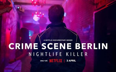 Crime Scene Berlin: Nightlife Killer – Netflix Review