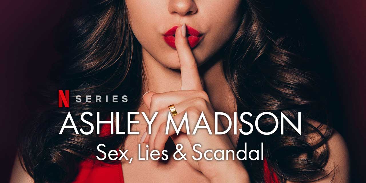 Ashley Madison: Sex, Lies & Scandal – Review | Netflix