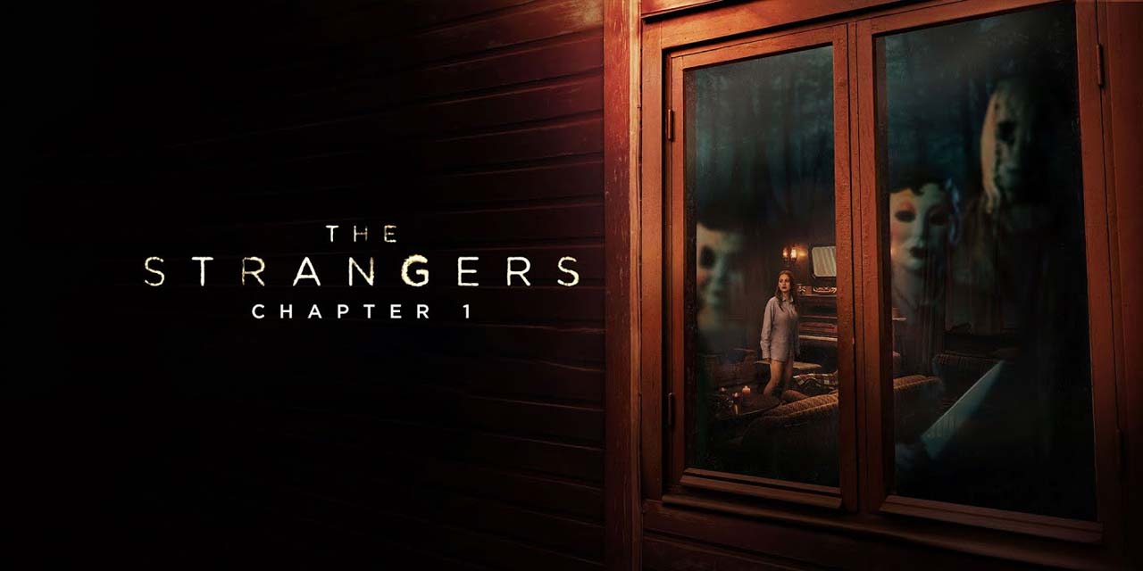 The Strangers: Chapter 1 – Movie Review (3/5)
