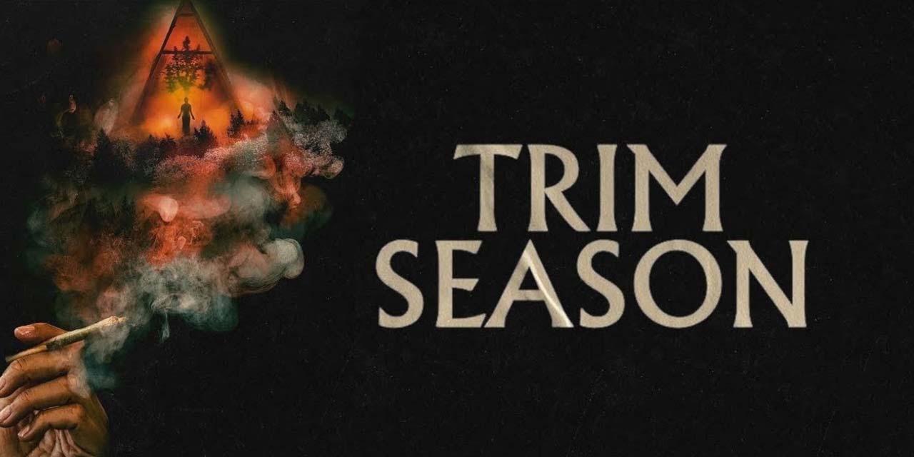 Trim Season – Movie Review (4/5)