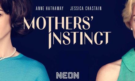 Mothers’ Instinct – Movie Review (3/5)