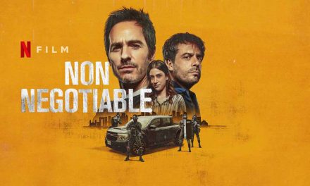 Non Negotiable – Review | Netflix (3/5)