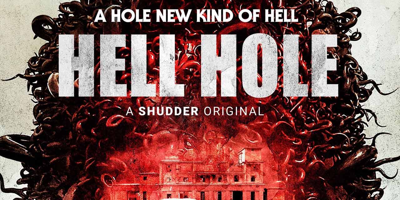 Hell Hole – Review | Shudder (3/5)