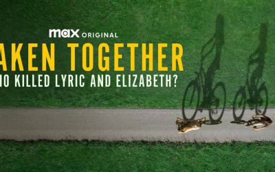 Taken Together: Who Killed Lyric and Elizabeth? – Review | Max