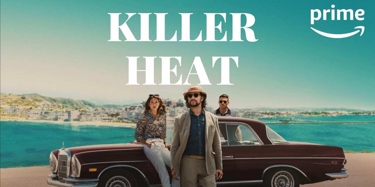 Killer Heat – Movie Review | Prime Video (3/5)