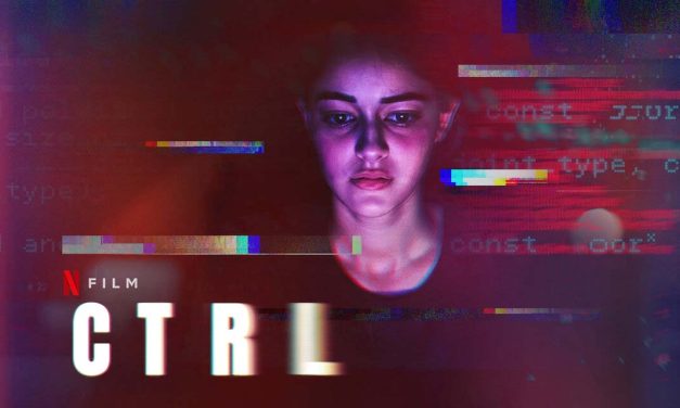 CTRL – Movie Review | Netflix (4/5)