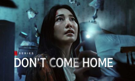 Don’t Come Home – Review | Netflix