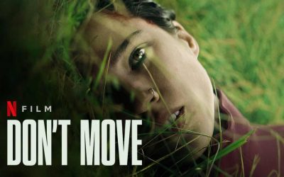 Don’t Move – Review | Netflix (4/5)