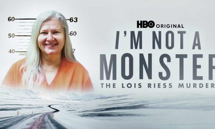 I’m Not a Monster: The Lois Riess Murders – Review | Max