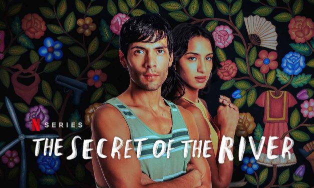 The Secret of the River – Review | Netflix Series