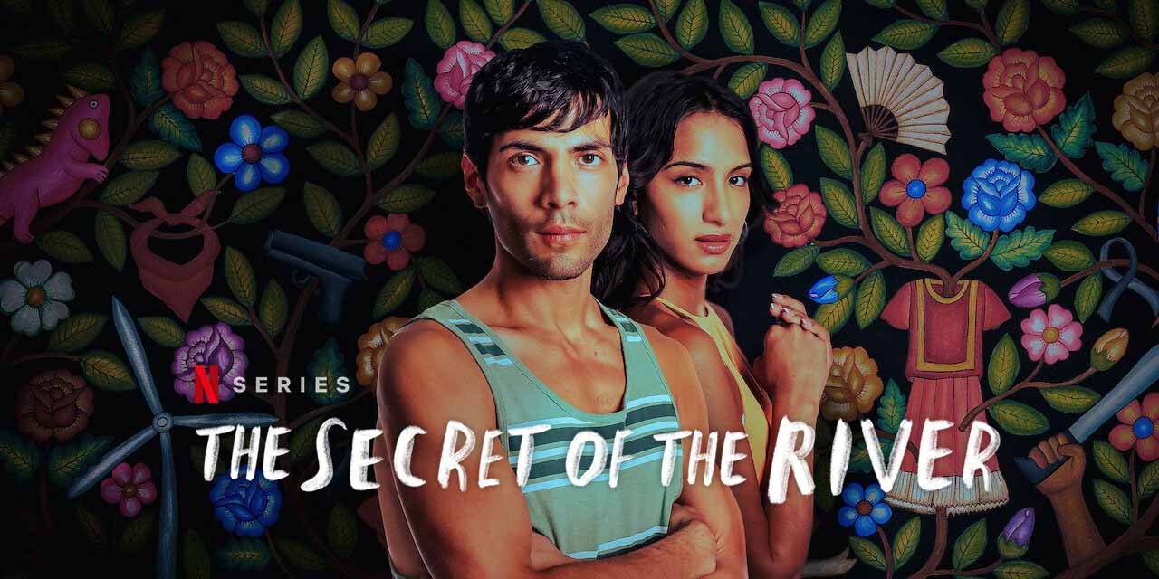 The Secret of the River – Review | Netflix Series