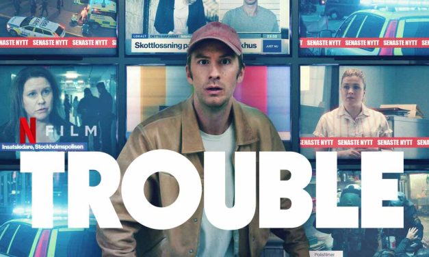 Trouble (2024) – Review | Netflix (3/5)