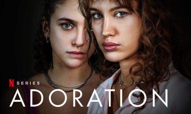 Adoration – Series Review | Netflix