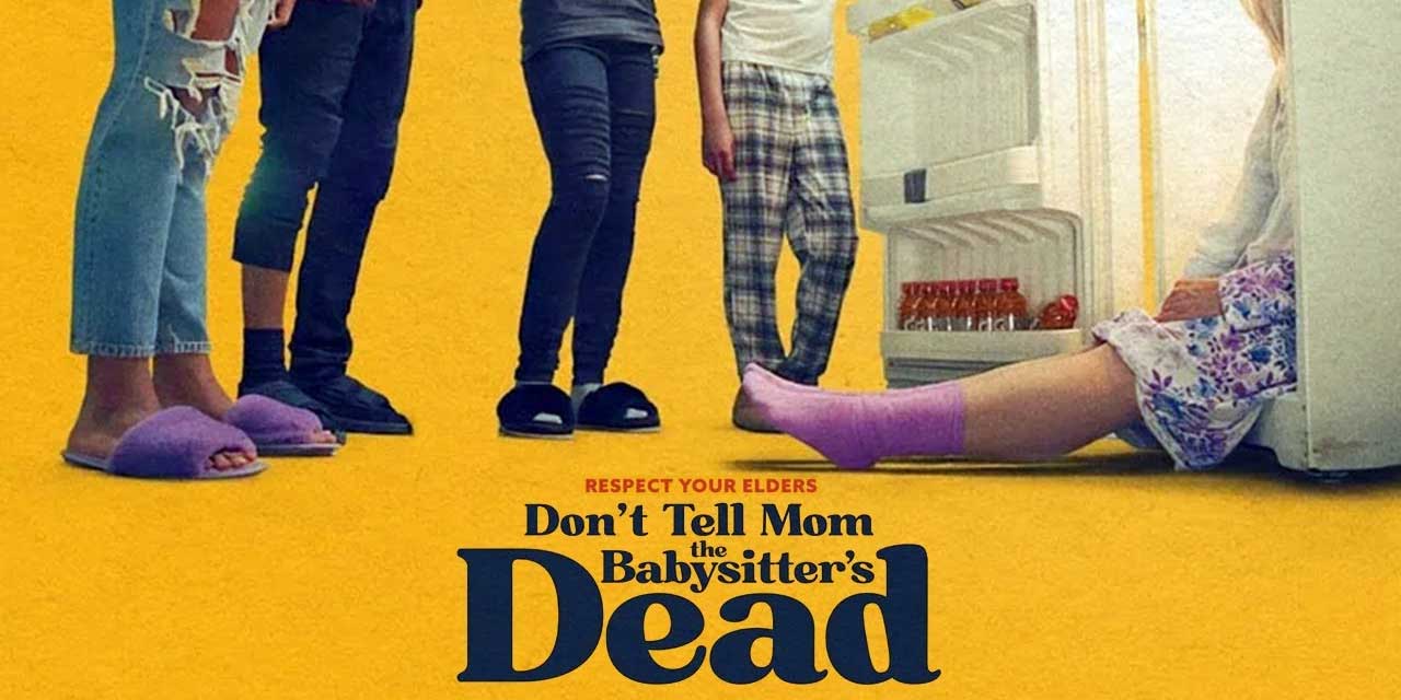 Don’t Tell Mom the Babysitter’s Dead [2024] – Review (2/5)